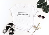 Good Vibes Only T-shirt | Adult