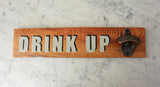 Drink Up Bottle Opener | Wood Sign