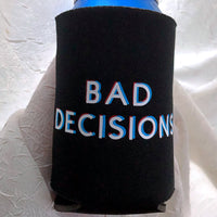 Good Times Bad Decisions | Can Coolers