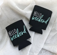 Hello Weekend | Can Coolers