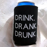 Drink Drank Drunk Can Coolers