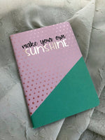 Make Your Own Sunshine | Notebook