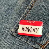 Hello I Am Hungry | Pin