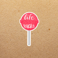 Lollipop Self Isolation Life Sucks | Sticker