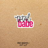 Total Babe | Sticker