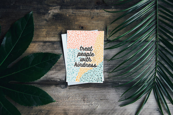 Treat People Kind Reminder Print | Double Sided Art Postcard